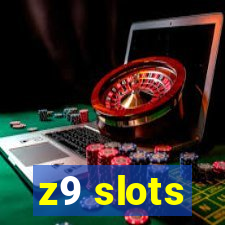 z9 slots